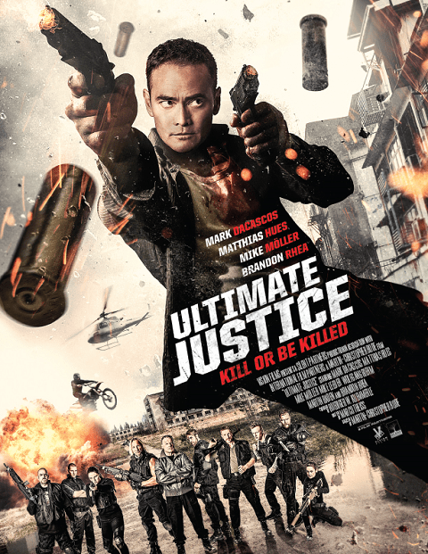 ดูหนังออนไลน์ Ultimate Justice (2017) สุดยอดความยุติธรรม
