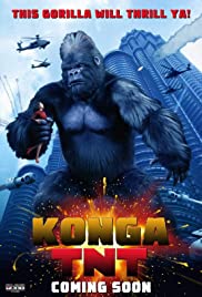 ดูหนังออนไลน์ Konga TNT (2020) คองกะ ทีเอ็นที