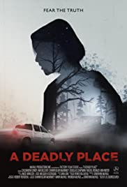 ดูหนังออนไลน์ A Deadly Place (2020) อะ เด๊ดลี่เพลส