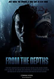 ดูหนังออนไลน์ From the Depths (2020) ฟอร์มเดอะดรีป