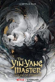 ดูหนังออนไลน์ The Yin-Yang Master- Dream of Eternity (2020) หยิน หยาง ศึกมหาเวทสะท้านพิภพ สู่ฝันอมตะ [[ซับไทย]]