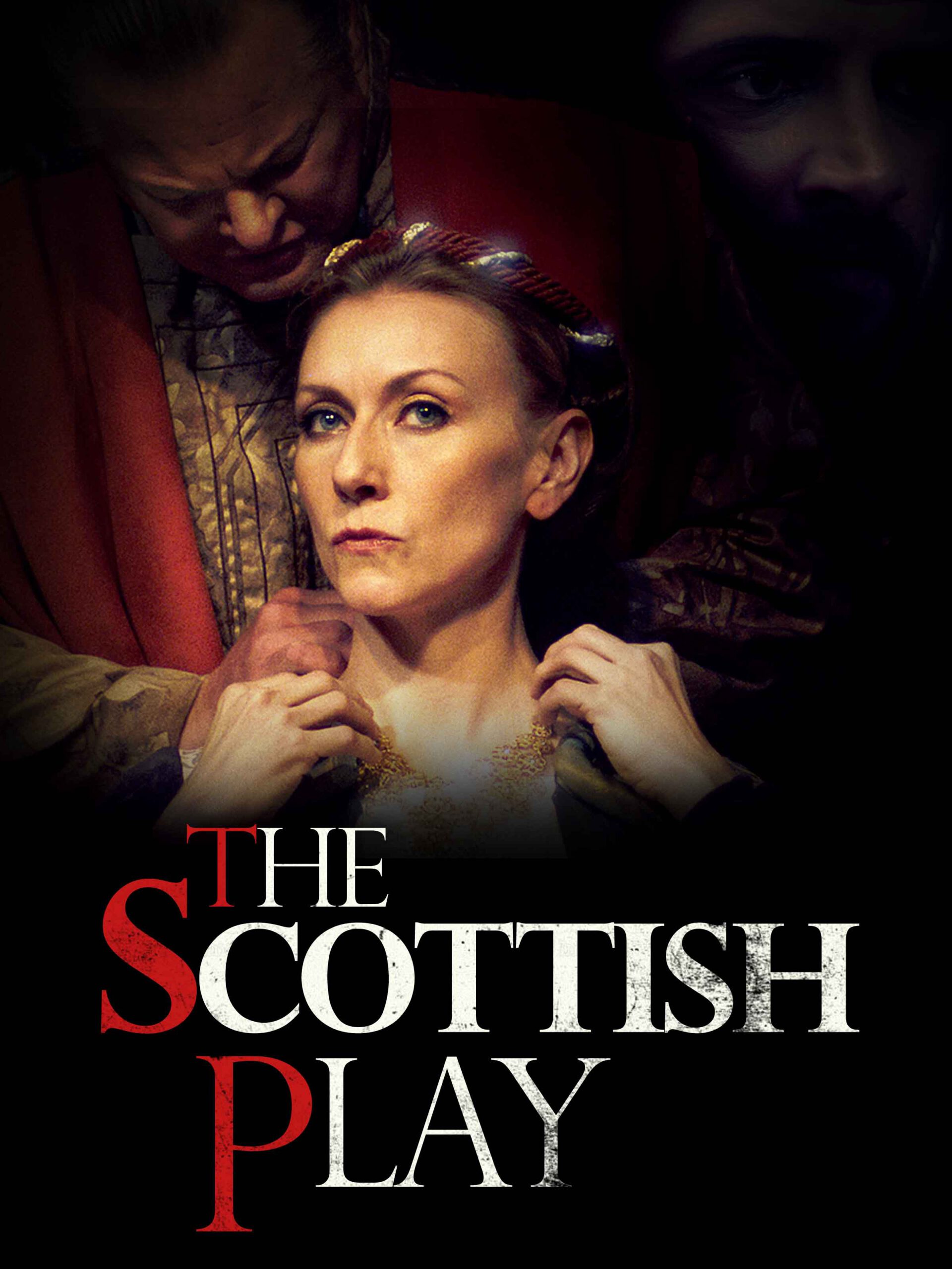 ดูหนังออนไลน์ฟรี The Scottish Play เดอะสก็อตติชส เพลย์
